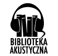 http://www.bibliotekaakustyczna.pl/